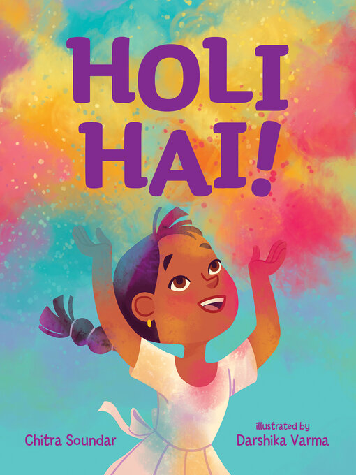 Title details for Holi Hai! by Chitra Soundar - Wait list